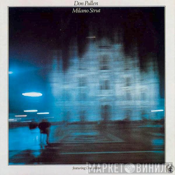 Featuring Don Pullen  Famoudou Don Moye  - Milano Strut