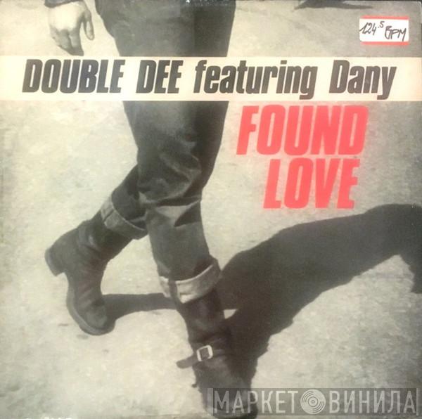 Featuring Double Dee  Dany  - Found Love (Remixes)