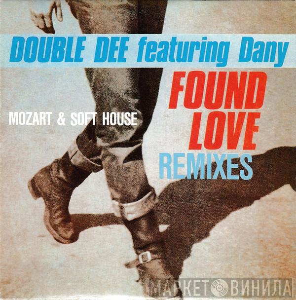 Featuring Double Dee  Dany  - Found Love (Remixes)