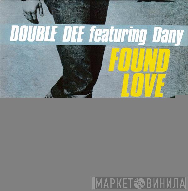 Featuring Double Dee  Dany  - Found Love