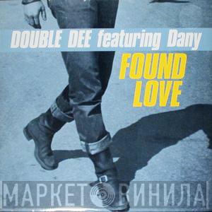 Featuring Double Dee  Dany  - Found Love