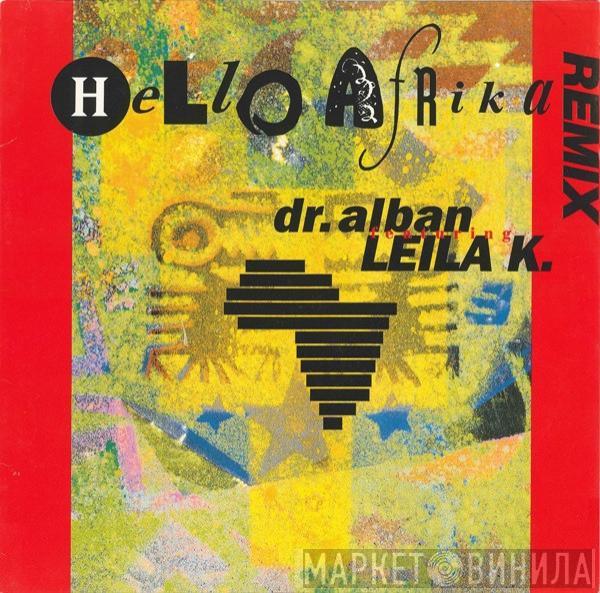Featuring Dr. Alban  Leila K  - Hello Afrika (Remix)