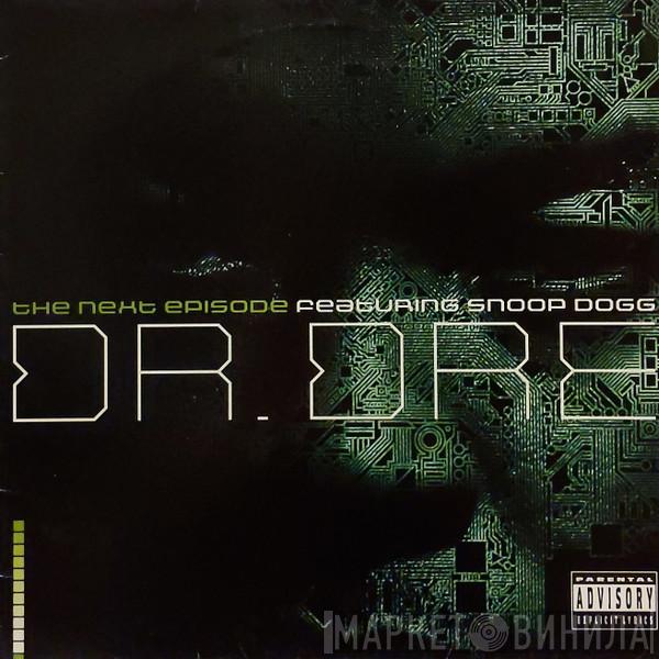 Featuring Dr. Dre  Snoop Dogg  - The Next Episode