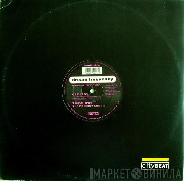 Featuring Dream Frequency  Debbie Sharp  - Take Me