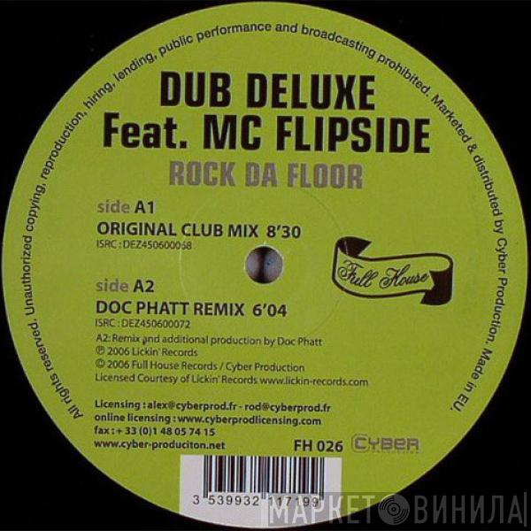 Featuring Dub Deluxe  MC Flipside  - Rock Da Floor
