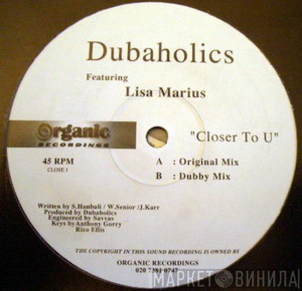 Featuring Dubaholics  Lisa Marius  - Closer To U
