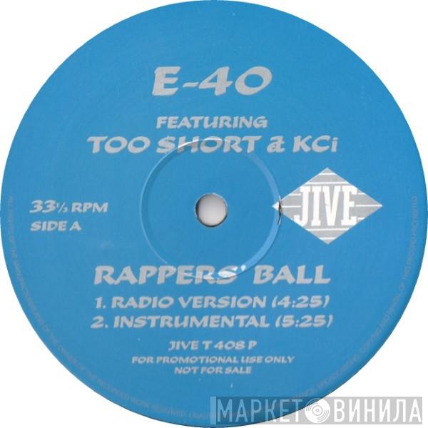 Featuring E-40 & Too Short  K-Ci  - Rappers' Ball
