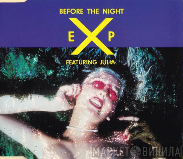 Featuring E.X.P.  Julia   - Before The Night