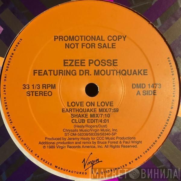 Featuring E-Zee Possee  Dr. Mouthquake  - Love On Love