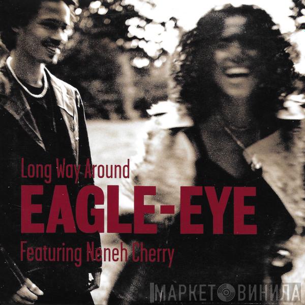 Featuring Eagle-Eye Cherry  Neneh Cherry  - Long Way Around