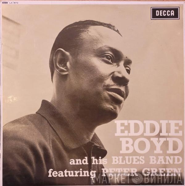 Featuring Eddie Boyd And His Blues Band  Peter Green   - Eddie Boyd And His Blues Band