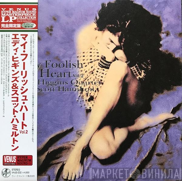 Featuring Eddie Higgins Quartet  Scott Hamilton  - My Foolish Heart Vol.2