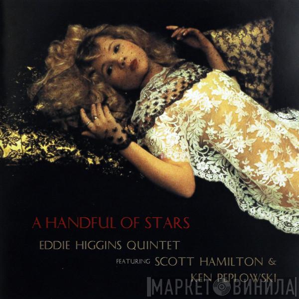 Featuring Eddie Higgins Quintet and Scott Hamilton  Ken Peplowski  - A Handful Of Stars