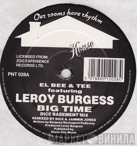 Featuring El Bee & Tee  Leroy Burgess  - Big Time