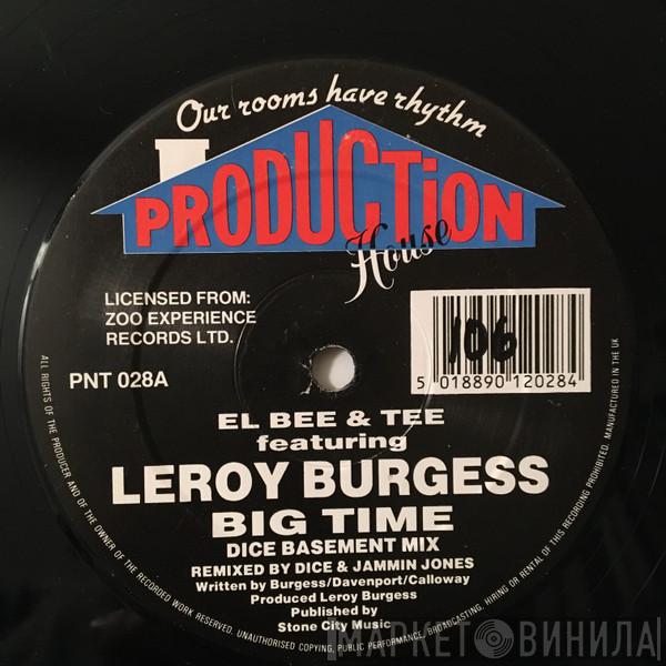 Featuring El Bee & Tee  Leroy Burgess  - Big Time
