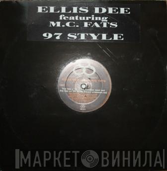 Featuring Ellis Dee  MC Fats  - 97 Style