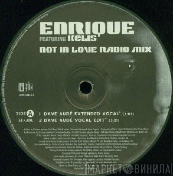 Featuring Enrique Iglesias  Kelis  - Not In Love Radio Mix (Black)