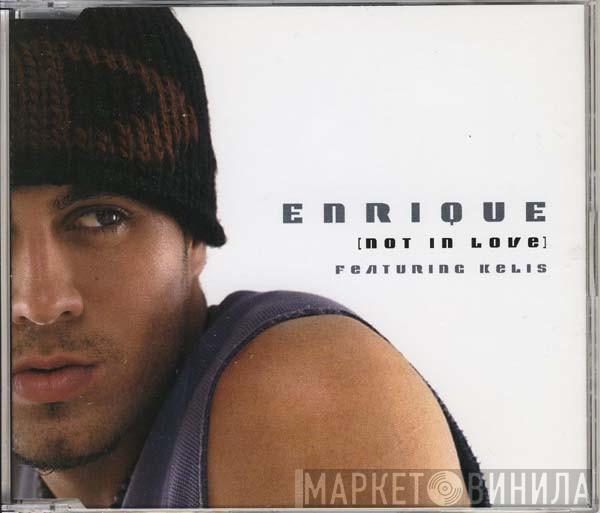 Featuring Enrique Iglesias  Kelis  - Not In Love