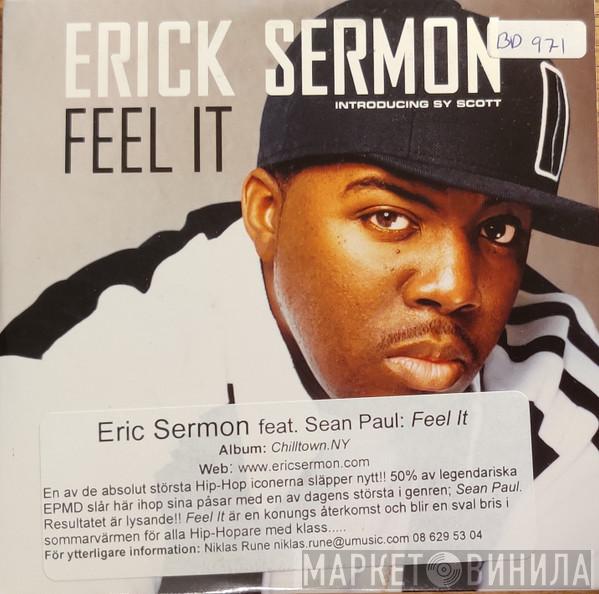 Featuring Erick Sermon & Introducing Sean Paul  Sy Scott  - Feel It