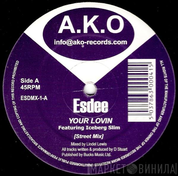 Featuring Esdee  Iceberg Slim  - Your Lovin