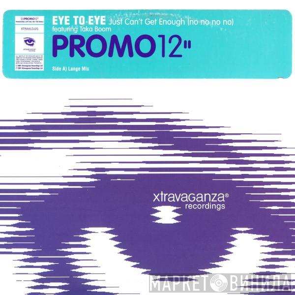 Featuring Eye To Eye  Taka Boom  - Just Can't Get Enough (No No No No)