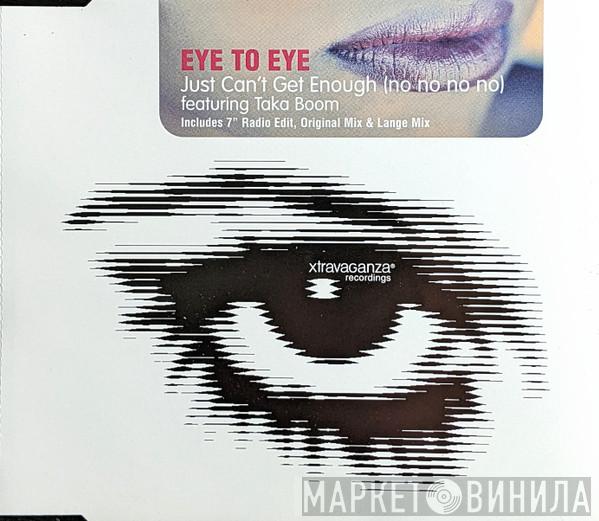 Featuring Eye To Eye  Taka Boom  - Just Can't Get Enough (No No No No)