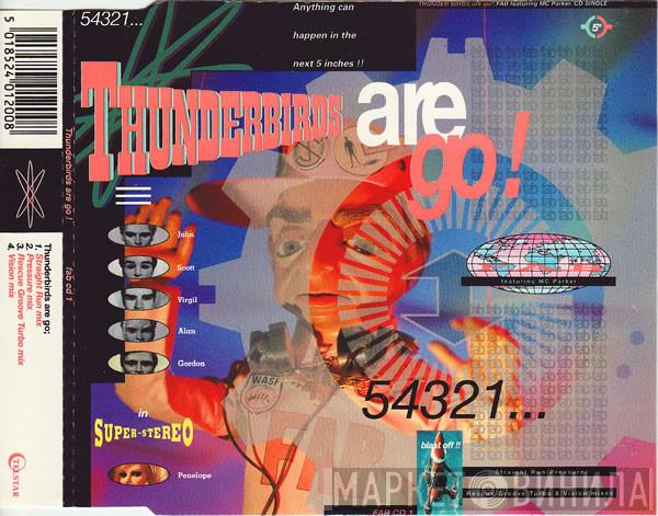 Featuring F.A.B.  MC Parker  - Thunderbirds Are Go!