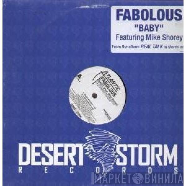 Featuring Fabolous  Mike Shorey  - Baby