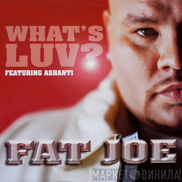 Featuring Fat Joe  Ashanti  - What's Luv?