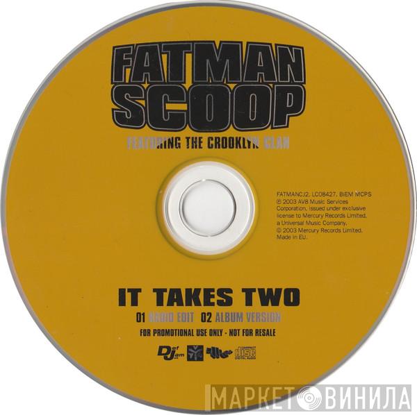 Featuring Fatman Scoop  Crooklyn Clan  - It Takes Two