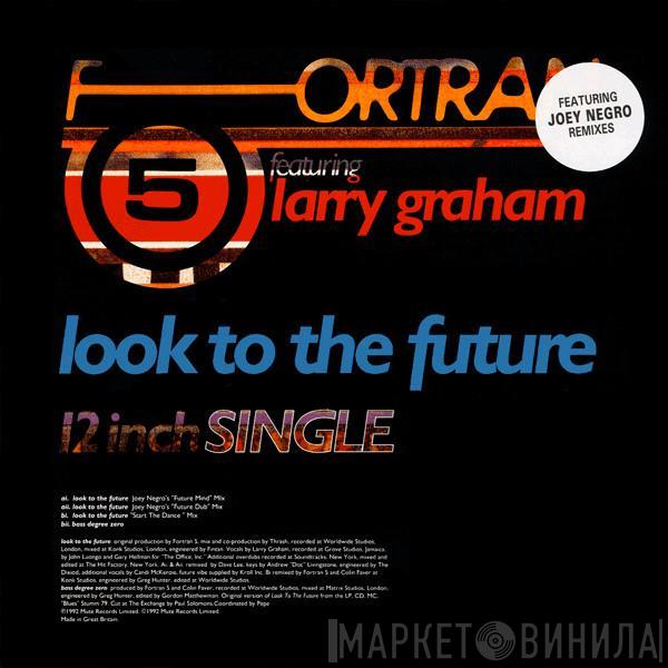 Featuring Fortran 5  Larry Graham  - Look To The Future