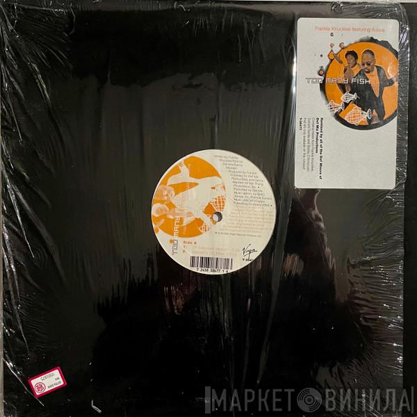 Featuring Frankie Knuckles  Adeva  - Too Many Fish