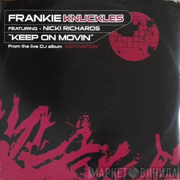 Featuring Frankie Knuckles  Nicki Richards  - Keep On Movin'