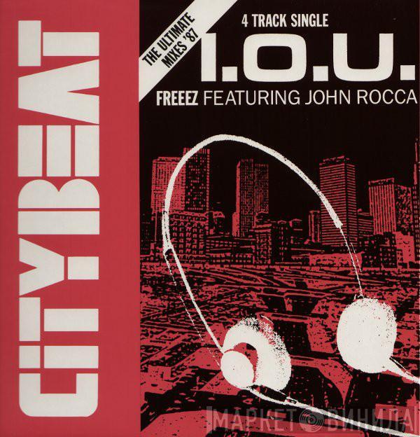 Featuring Freeez  John Rocca  - I.O.U. (The Ultimate Mixes '87)
