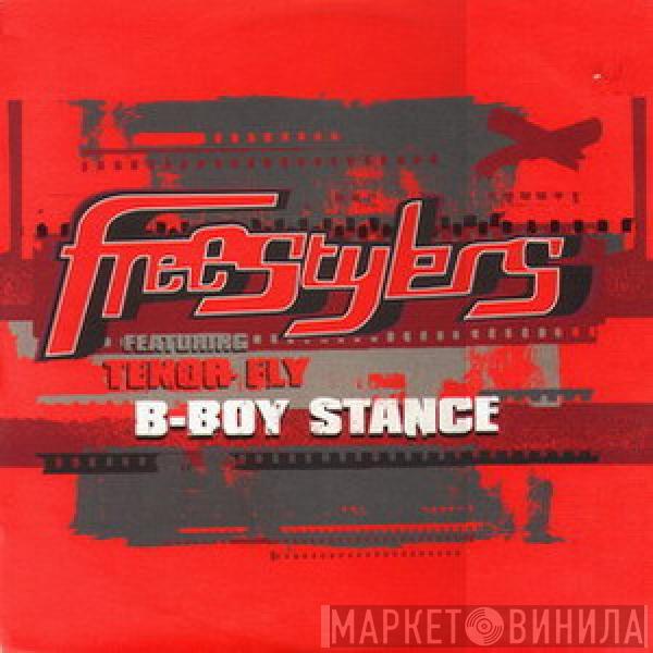 Featuring Freestylers  Tenor Fly  - B-Boy Stance (Remixes)