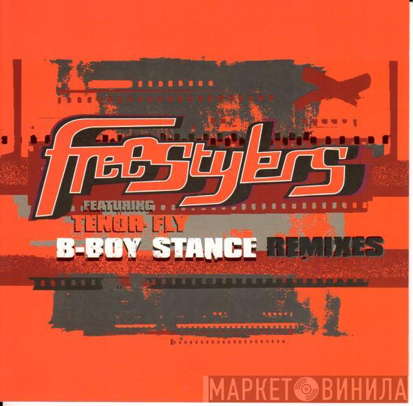 Featuring Freestylers  Tenor Fly  - B-Boy Stance Remixes