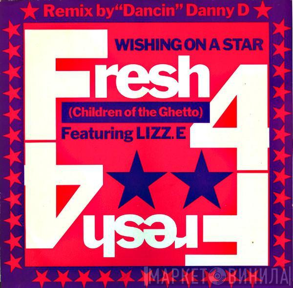 Featuring Fresh 4  Lizz E.  - Wishing On A Star ("Dancin" Danny D Remix)