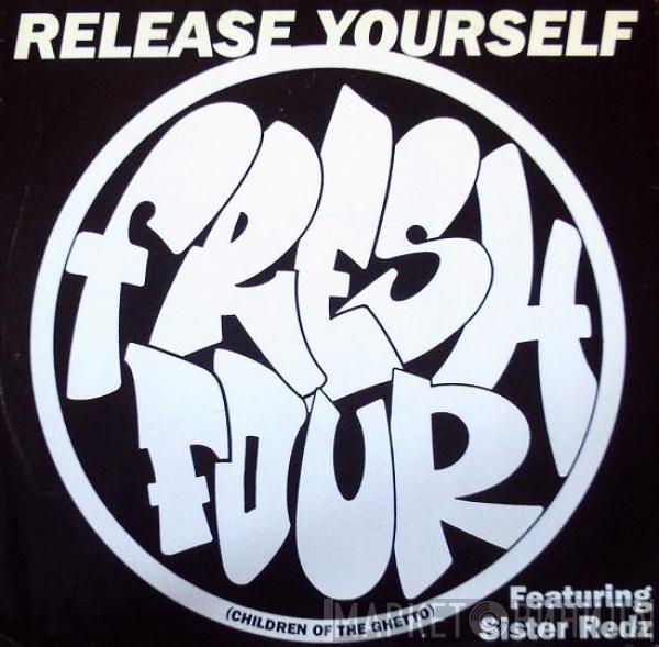 Featuring Fresh 4  Sister Redz  - Release Yourself