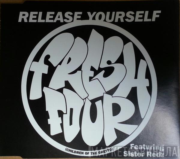 Featuring Fresh 4  Sister Redz  - Release Yourself