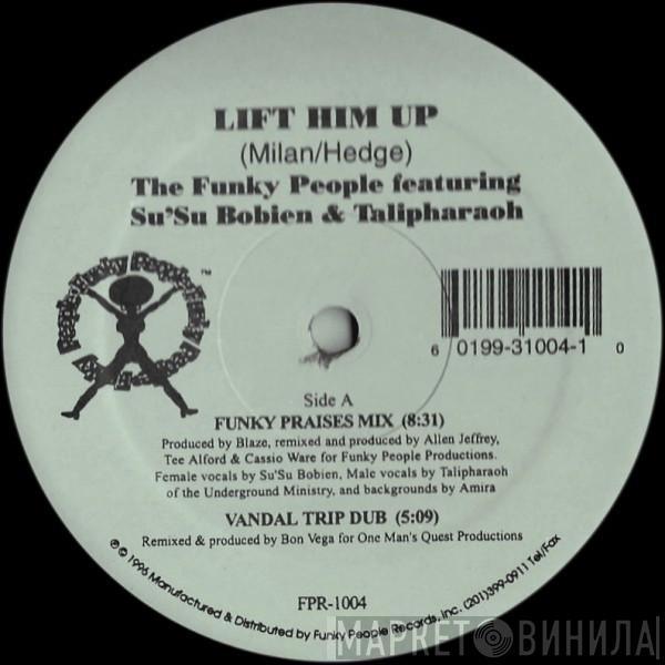 Featuring Funky People & Su Su Bobien  Brother Talipharaoh  - Lift Him Up