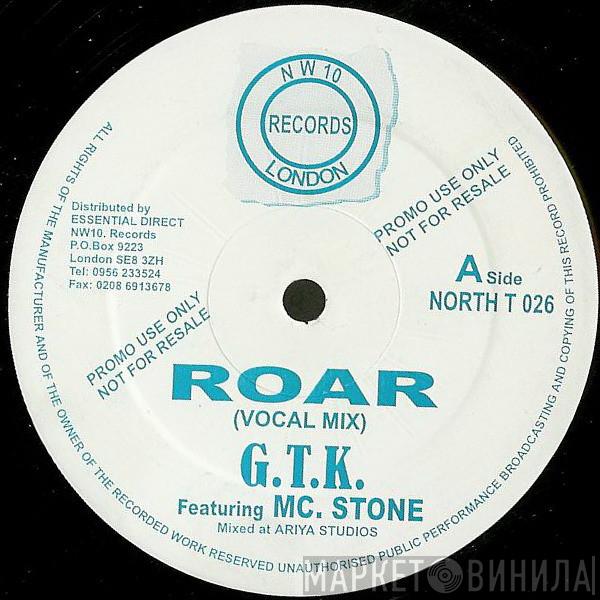 Featuring G.T.K.  MC Stone  - Roar