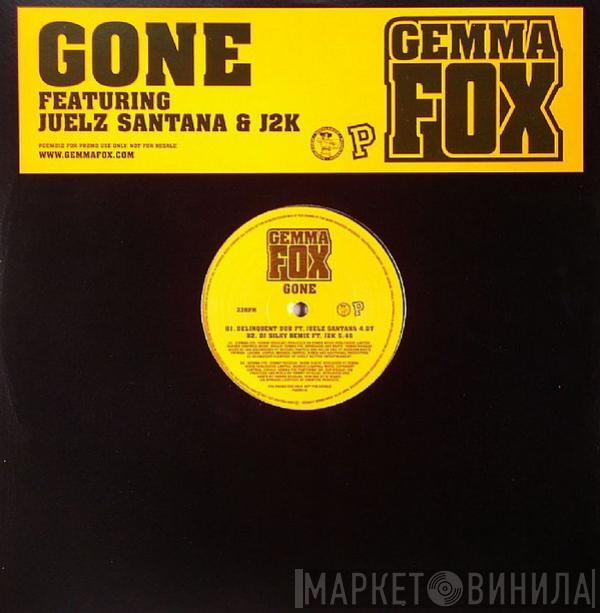 Featuring Gemma Fox & J2k  Juelz Santana  - Gone