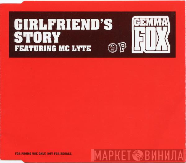 Featuring Gemma Fox  MC Lyte  - Girlfriend's Story