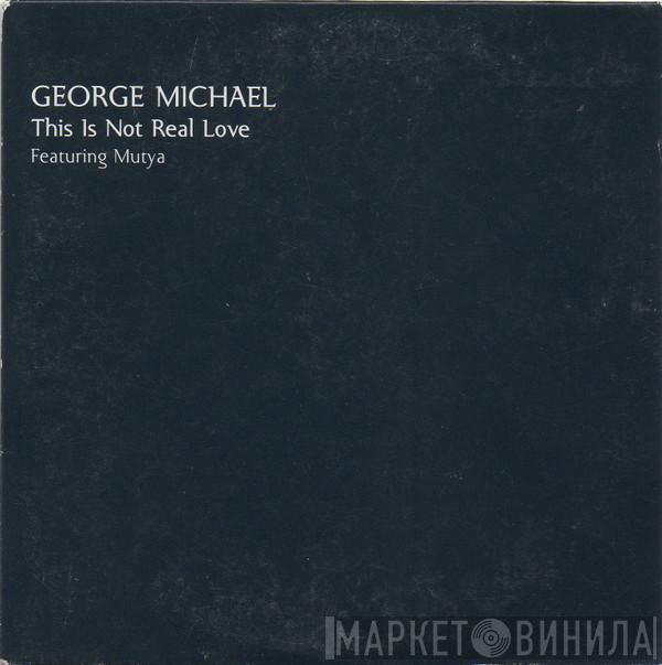 Featuring George Michael  Mutya Buena  - This Is Not Real Love