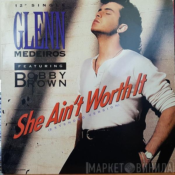 Featuring Glenn Medeiros  Bobby Brown  - She Ain't Worth It (Extended Version)