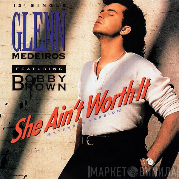 Featuring Glenn Medeiros  Bobby Brown  - She Ain't Worth It (Extended Version)