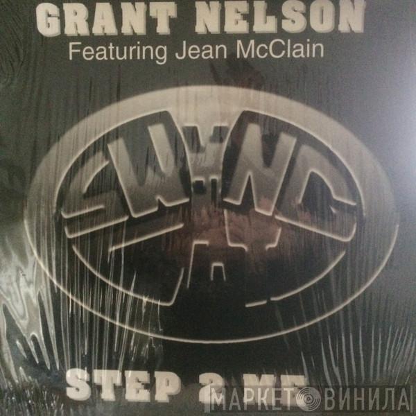 Featuring Grant Nelson  Jean McClain  - Step 2 Me