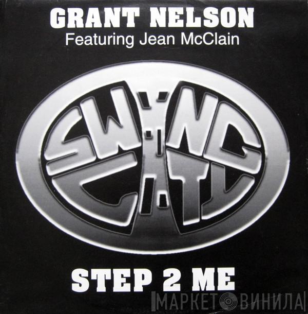Featuring Grant Nelson  Jean McClain  - Step 2 Me