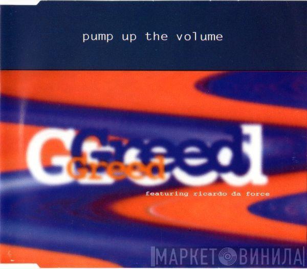 Featuring Greed  Ricardo Da Force  - Pump Up The Volume