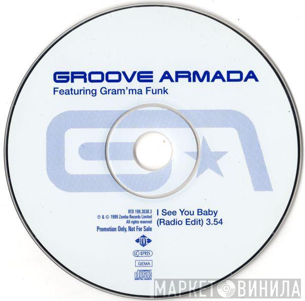 Featuring Groove Armada  Gram'ma Funk  - I See You Baby